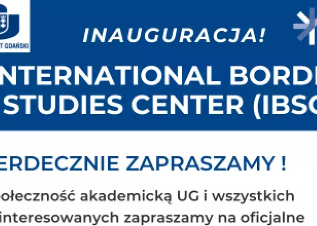 Inauguracja International Border Studies Center (IBSC)