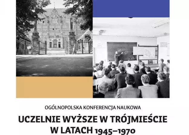 Ogólnopolska konferencja naukowa „Uczelnie wyższe w Trójmieście w latach 1945–1970”