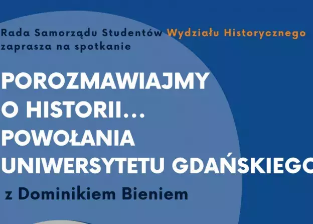 Porozmawiajmy o historii... powołania Uniwersytetu Gdańskiego