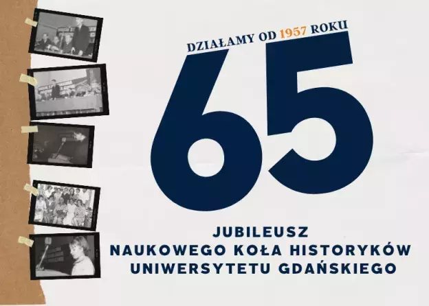 Jubileusz 65-lecia Naukowego Koła Historyków Uniwersytetu Gdańskiego