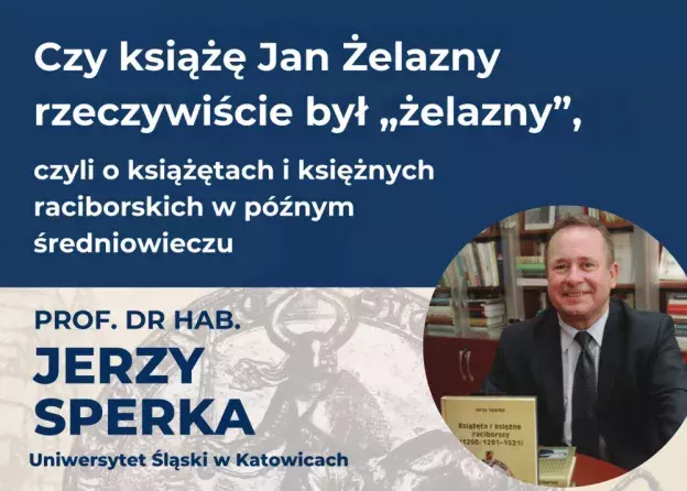Spotkanie z prof. dr. hab. Jerzym Sperką już w najbliższy „Piątek na Historycznym”