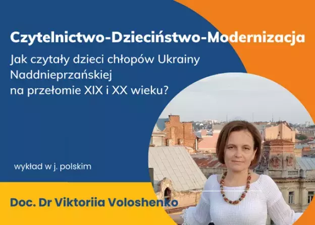 Wykład Doc. Dr Viktorii Voloshenko już w najbliższy "Piątek na Historycznym"