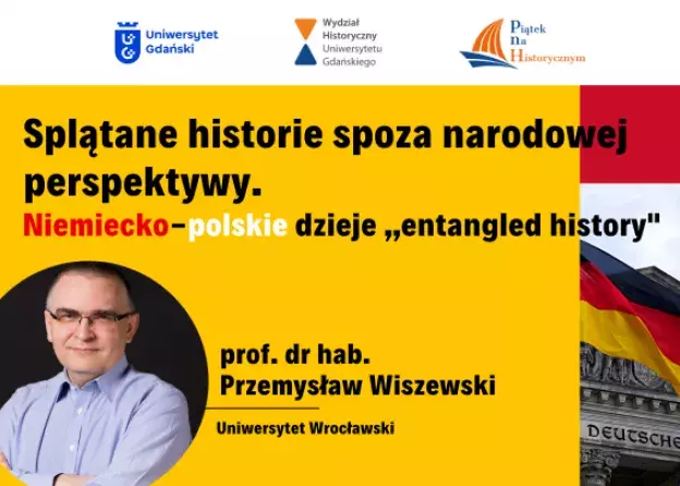 Wykład prof. dr. hab. Przemysława Wiszewskiego z Uniwersytetu Wrocławskiego z cyklu "Piątek na…