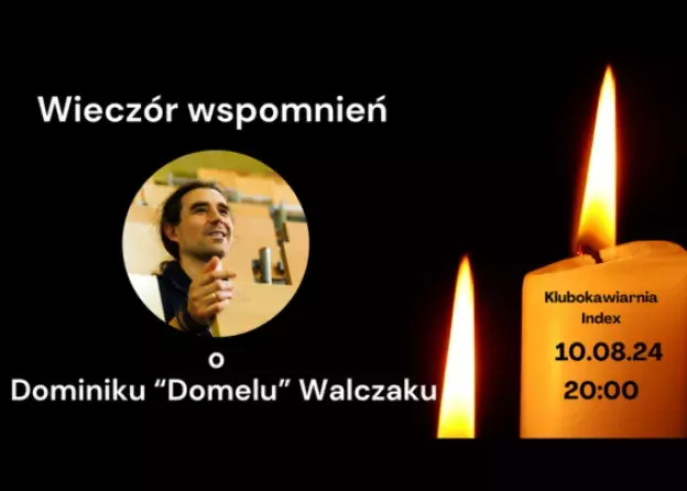 Wieczór wspomnień o Dominiku „Domelu” Walczaku