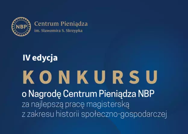 IV edycja Konkursu o Nagrodę Centrum Pieniądza…