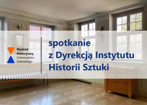 Spotkanie organizacyjne z Dyrekcją Instytutu Historii Sztuki