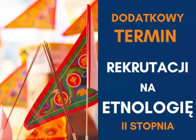 Dodatkowy termin rekrutacji na Etnologię II stopnia