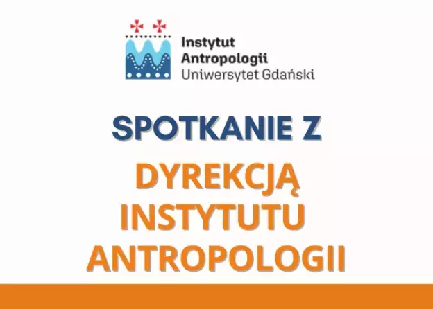 Spotkanie organizacyjne z Dyrekcją Instytutu Antropologii