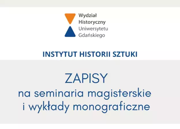 Zapisy na seminaria magisterskie i wykłady monograficzne dla studentów MSU historii sztuki