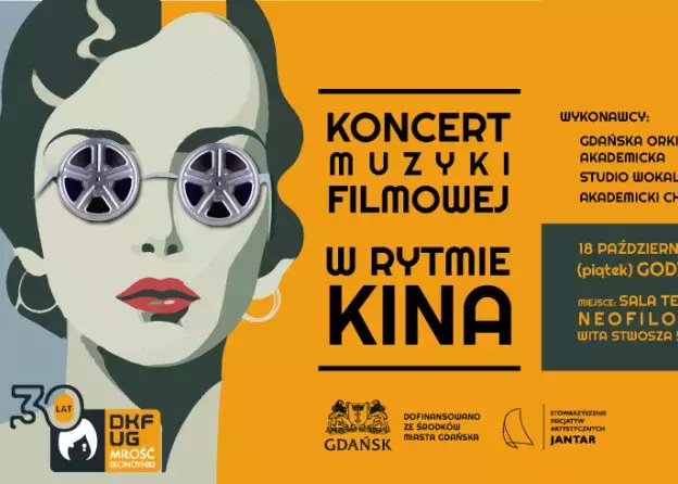 Koncert muzyki filmowej ,,W rytmie kina" z okazji 30-lecia DKF "Miłość Blondynki"