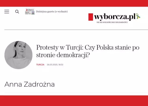 Dr Anna Zadrożna o protestach w Turcji w artykule Gazety Wyborczej