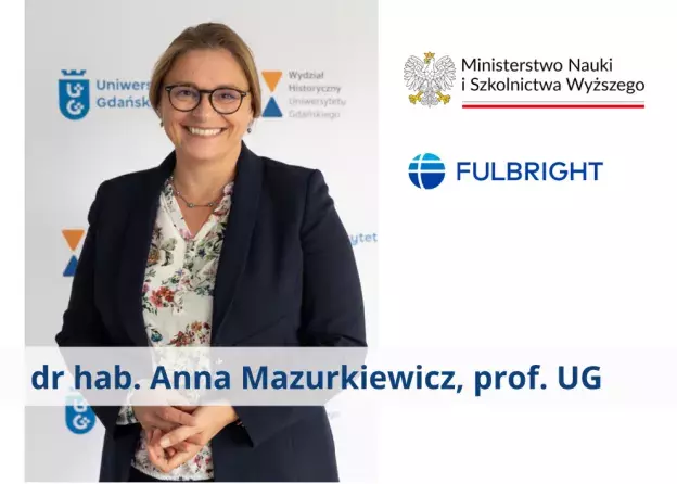 Dr hab. Anna Mazurkiewicz, prof. UG w Radzie Polsko-Amerykańskiej Komisji Fulbrighta