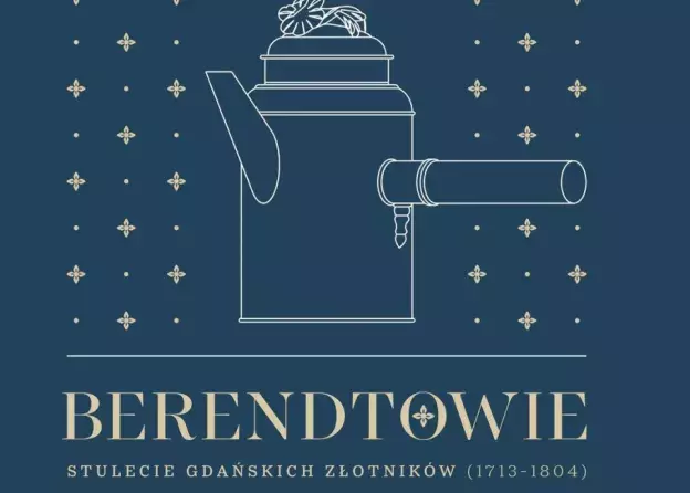 "Berendtowie – historie gdańskich złotników w świetle archiwaliów” - wykład Dr. Bartłomieja…
