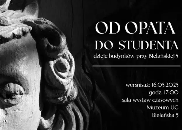 "Od Opata do Studenta: dzieje budynków przy Bielańskiej 5" wystawa Koła Naukowego…