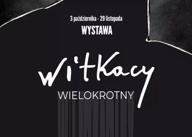 Wystawa "Witkacy Wielokrotny"