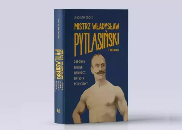 Najnowsza publikacja dr. Jarosława Drozda o mistrzu Władysławie Pytlasińskim