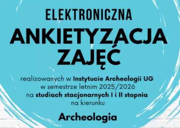 Ankietyzacja zajęć w Instytucie Archeologii UG