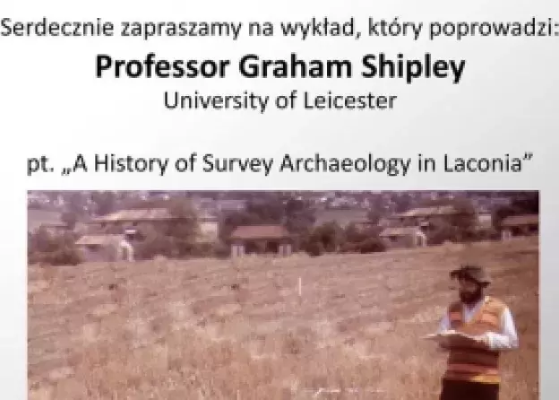 Zapraszamy na wykład, który wygłosi Professor Graham Shipley