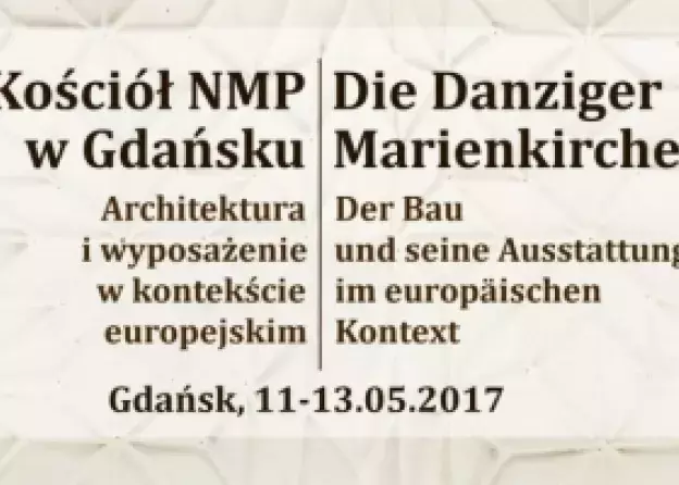 Konferencja naukowa "Kościół NMP w Gdańsku. Architektura i wyposażenie w kontekście…