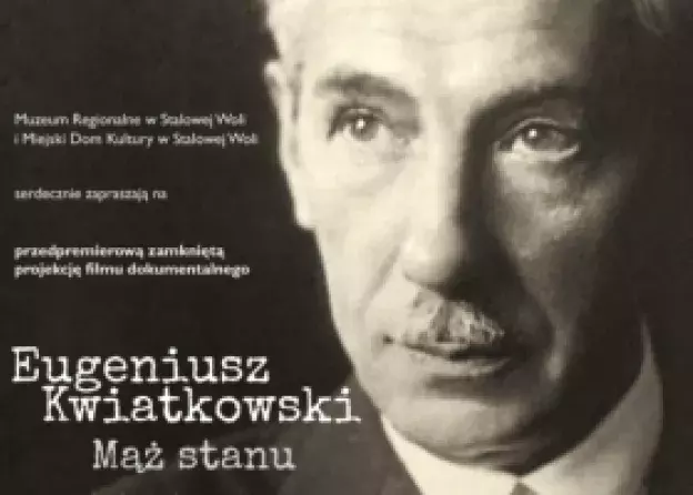 "Eugeniusz Kwiatkowski. Mąż stanu" - film dokumentalny z udziałem prof. T. Stegnera