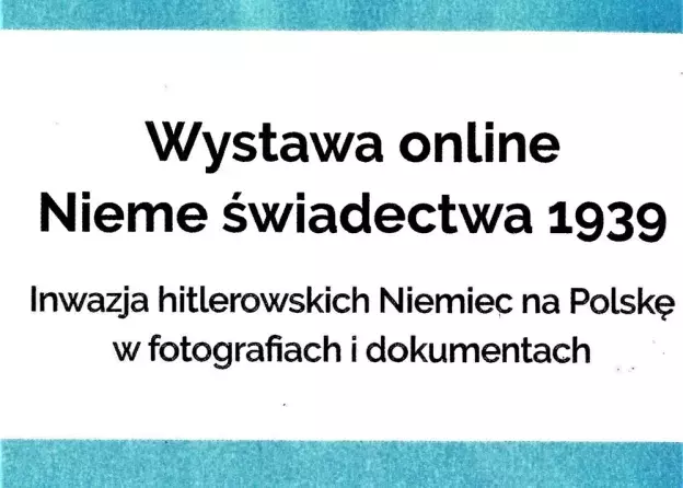 Nieme świadectwa 1939 - inwazja hitlerowskich Niemiec na Polskę w fotografiach i dokumentach