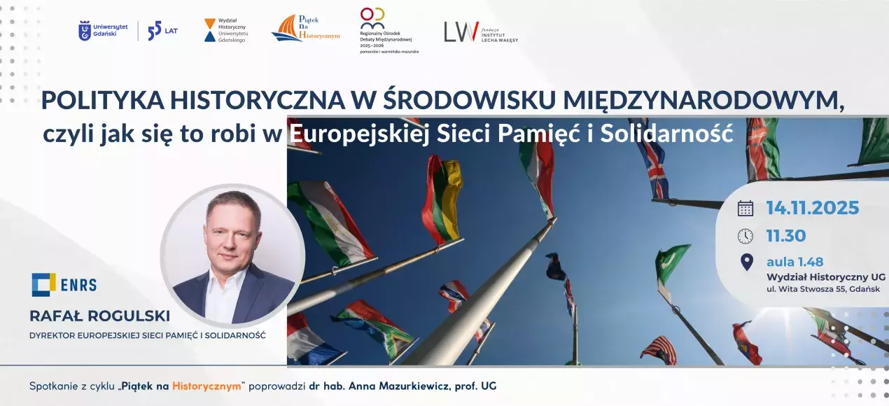 Polityka historyczna w środowisku międzynarodowym, czyli jak się to robi w Europejskiej Sieci Pamięć i Solidarność